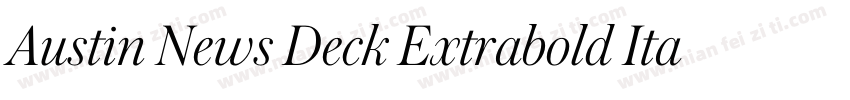 Austin News Deck Extrabold Italic字体转换